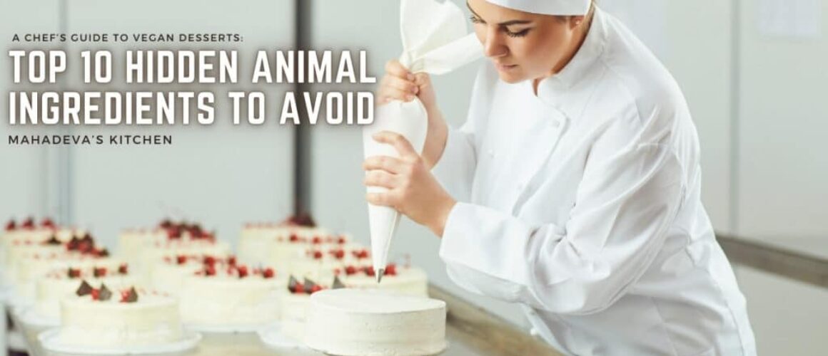 A Chef’s Guide to Vegan Desserts Top 10 Hidden Animal Ingredients to Avoid jpg